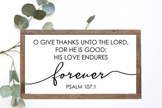 Give Thanks Unto The Lord Wood Sign