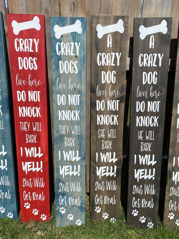 Crazy Dogs Live Here Front Door Sign