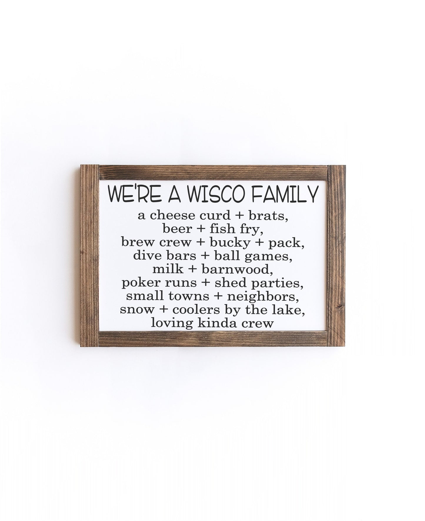We're A Wisco Family Wood Sign