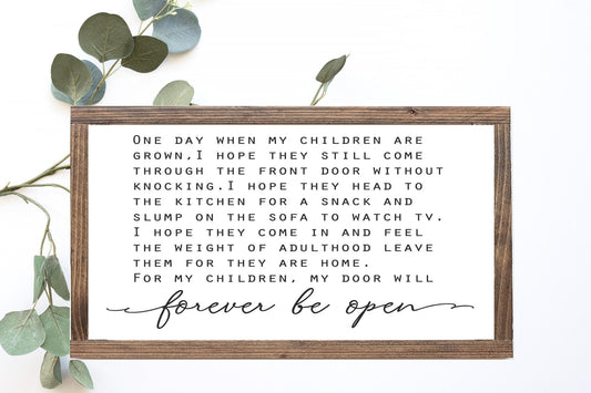 For My Children My Door Will Forever Be Open Wood Sign