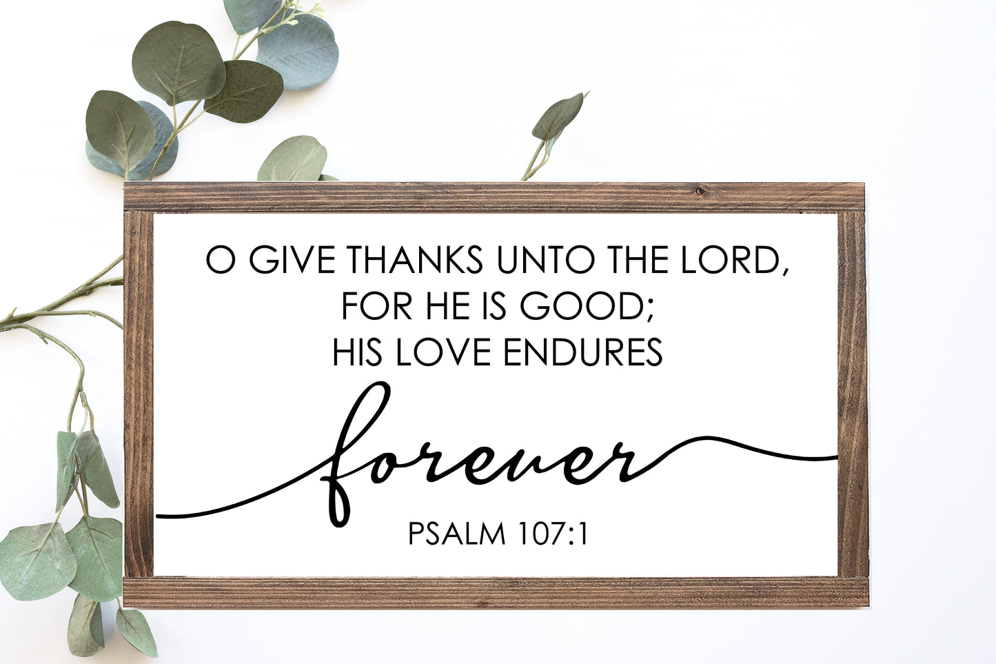 Give Thanks Unto The Lord Wood Sign