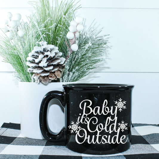 Baby It's Cold Outside Campfire Mug