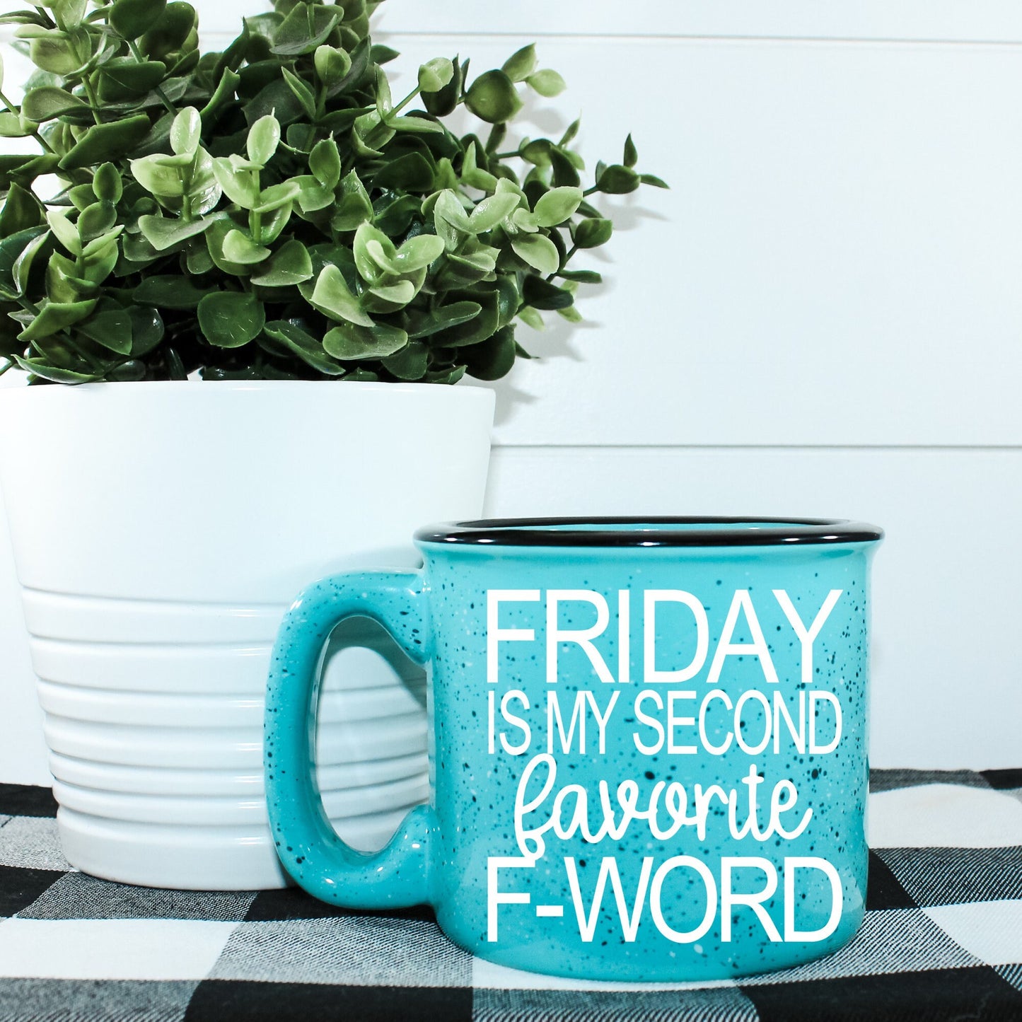 Friday Is My second Favorite F-Word Campfire Mug