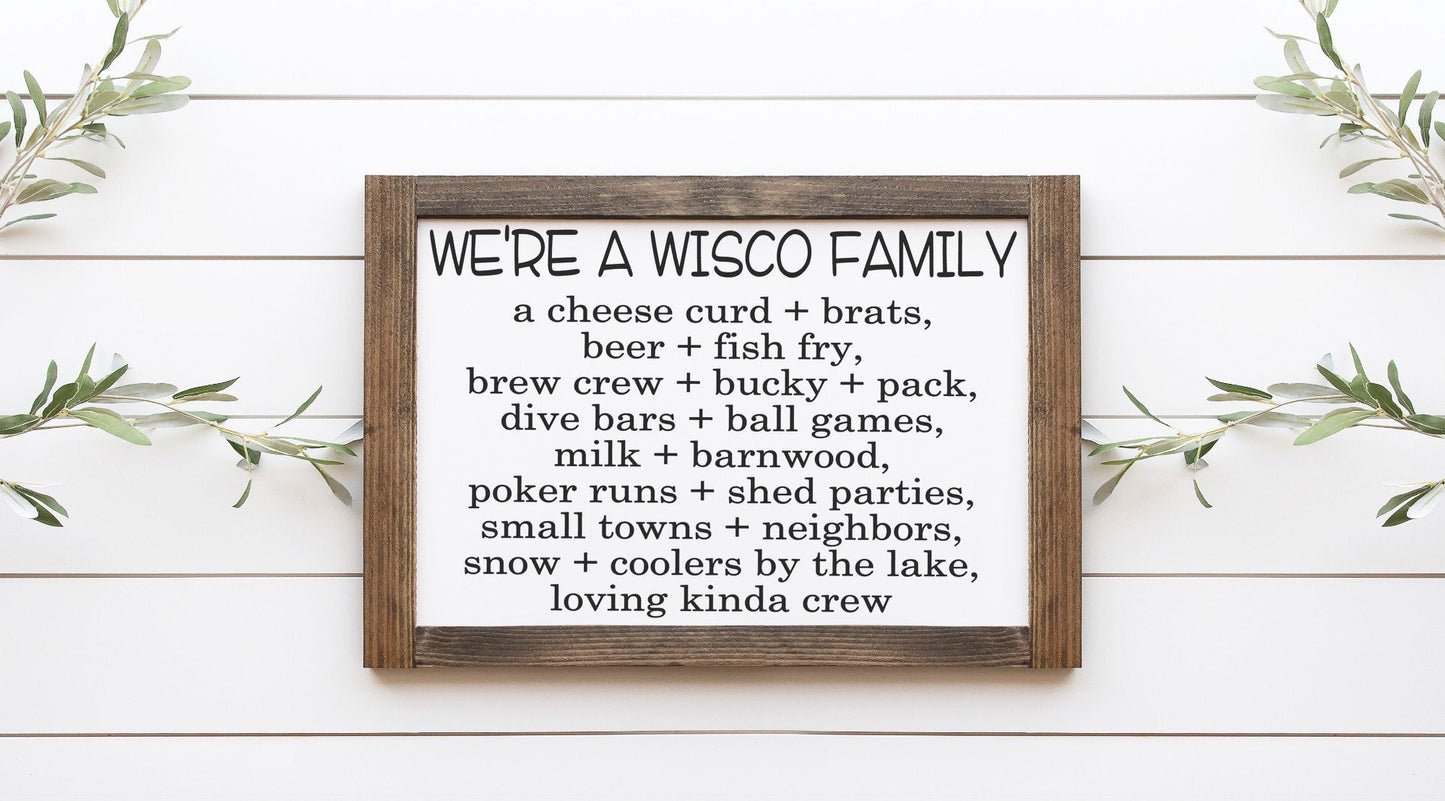 We're A Wisco Family Wood Sign