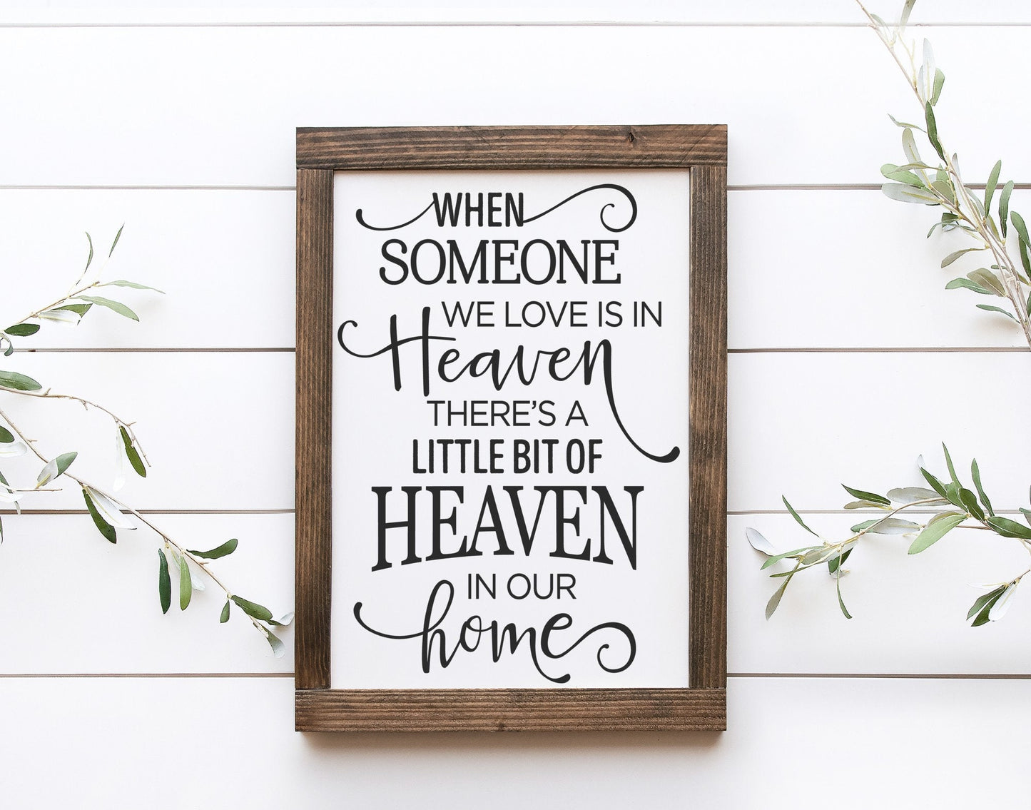 When Someone We Love Is In Heaven There Is A Little Bit Of Heaven In Our Home Wood Sign