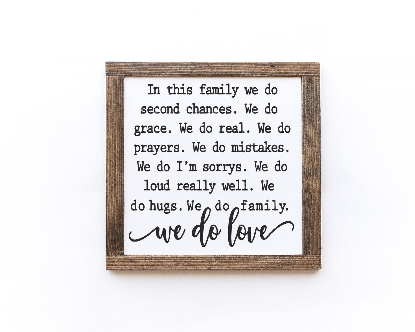 In This Family We Do Second Chances We Do Grace We Do Love Wood Sign