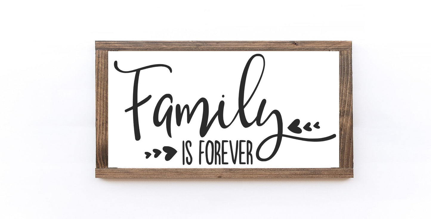 Family Is Forever Wood Sign